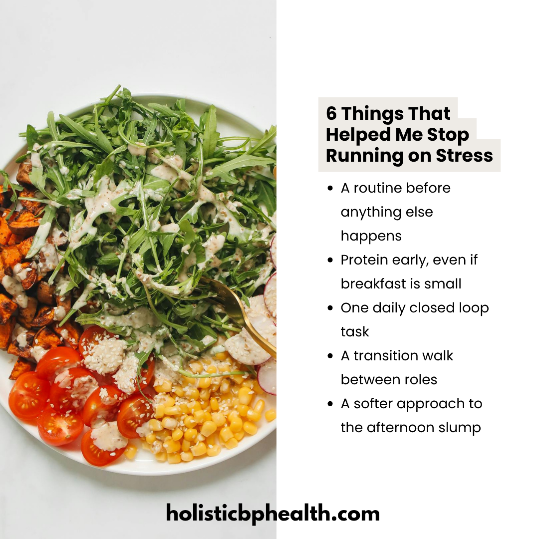 closing loops.  https://www.holisticbphealth.com/5dailyhabitstosupportcalm.html