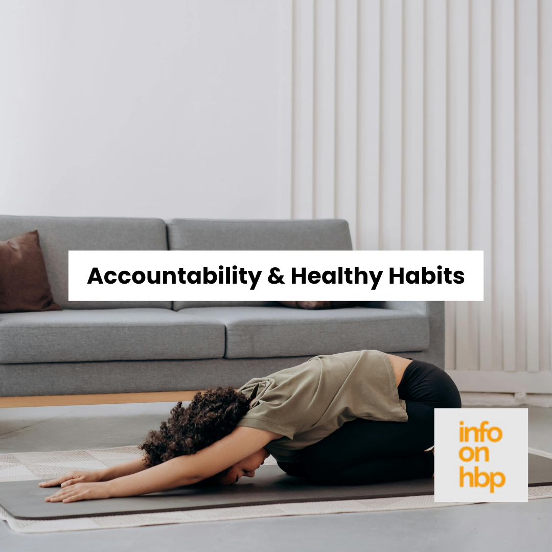 accountability and habits.  https://www.info-on-high-blood-pressure.com/your-health-your-way-customized-coaching.html