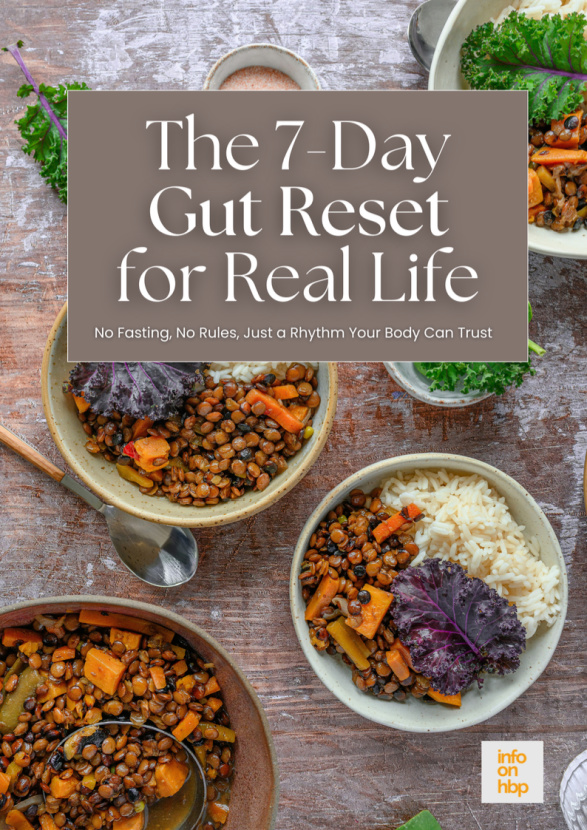 7 day gut reset.  https://www.holisticbphealth.com/let-your-body-guide-your-elimination-diet.html