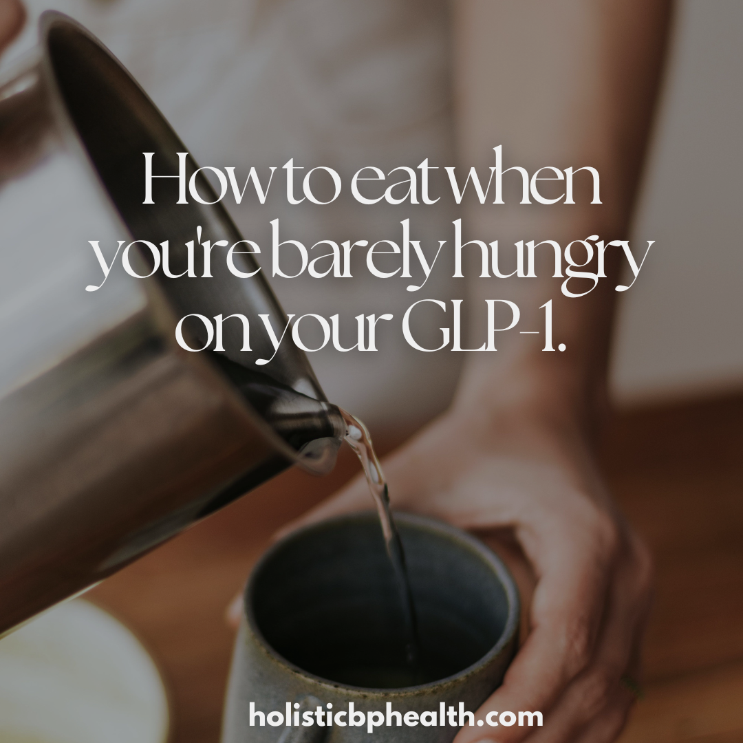 https://www.holisticbphealth.com/GLP-1-Protocol.html GLP 1 how to eat when hungry. https://www.holisticbphealth.com/GLP-1-Protocol.html